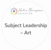 How to Achieve Exceptional Art Subject Leadership - On Demand
